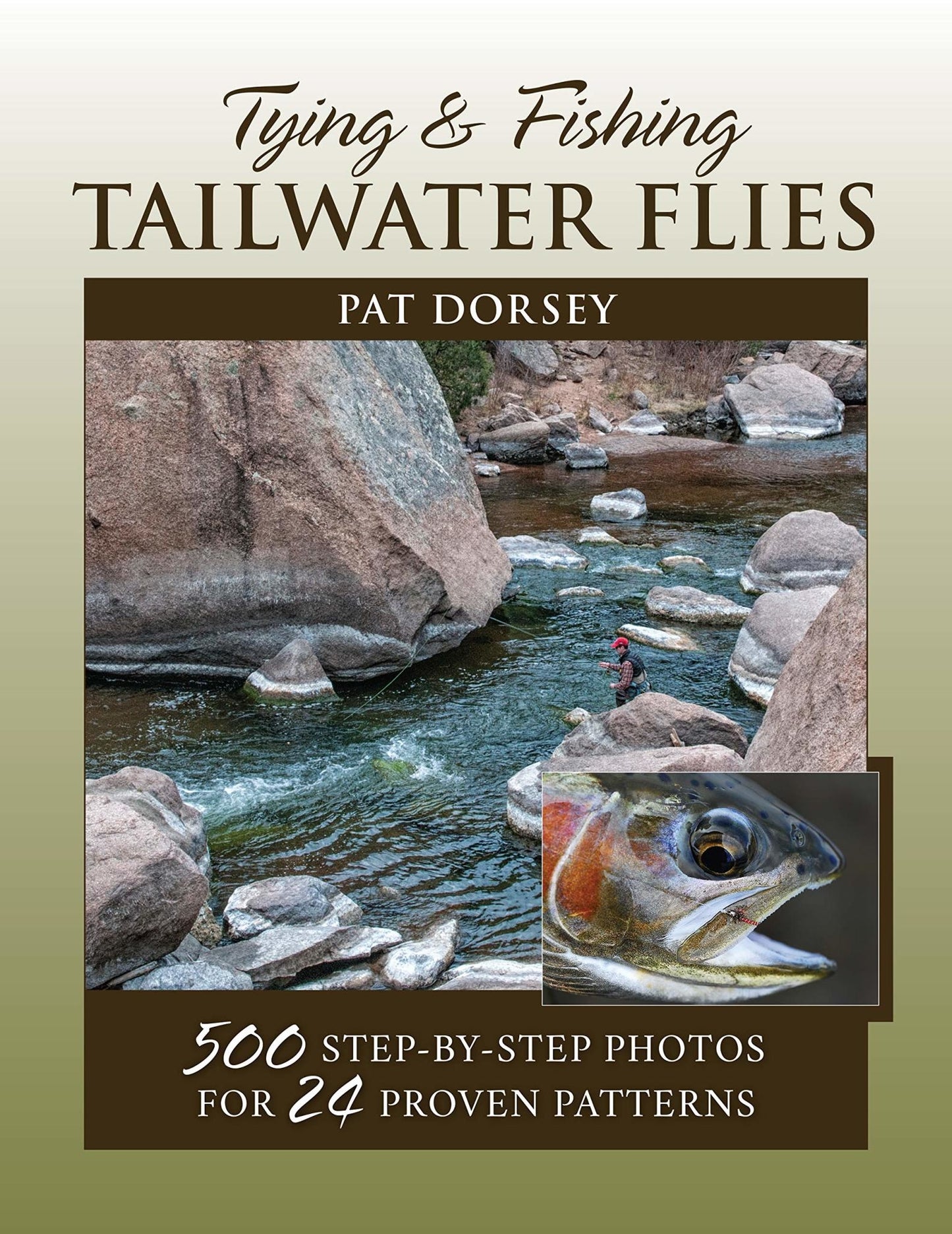 Tying & Fly Fishing Tailwater Flies by Pat Dorsey