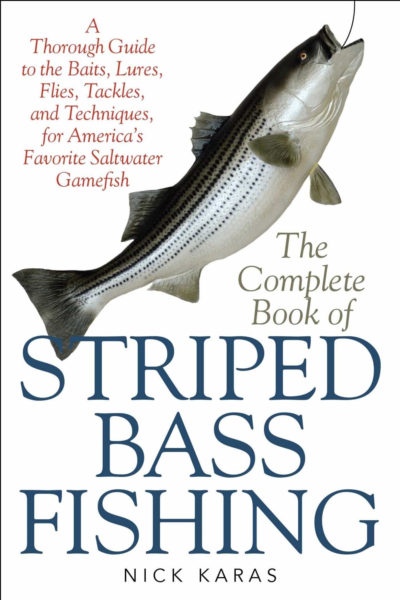 Complete Book Of Striped Bass Fishing by Nick Karas