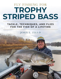 Fly Fishing For Trophy Striped Bass by John Field (SIGNED COPY) - secondary view