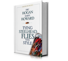 Tying Steelhead Flies with Style by Hogan & Howard