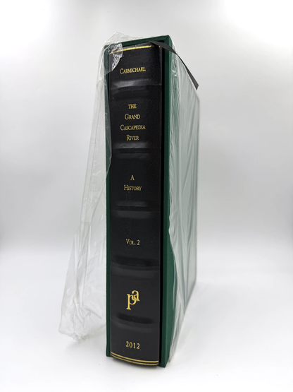 The Grand Cascapedia River - A History (Volume 2) by Hoagy B. Carmichael