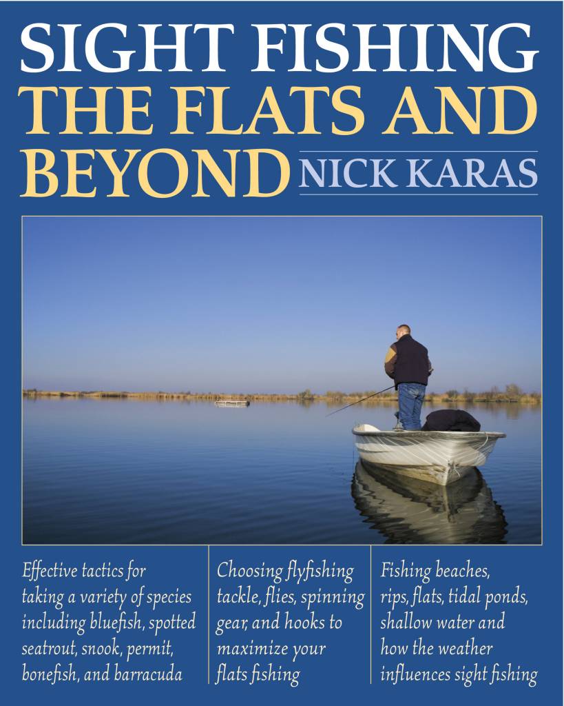 Sight Fishing the Flats and Beyond by Nick Karas
