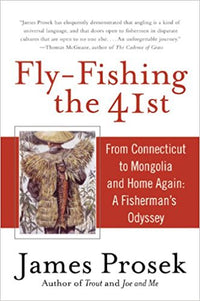 Fly Fishing The 41St Parallel: From Connecticut To Mongolia And Home Again by James Prosek - secondary view