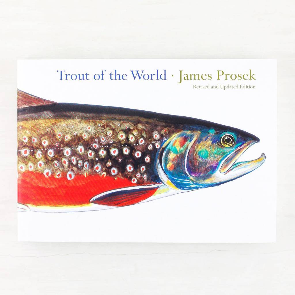 Trout of the World by James Prosek