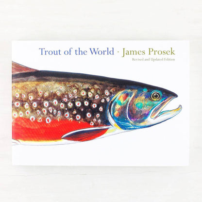 Trout of the World by James Prosek