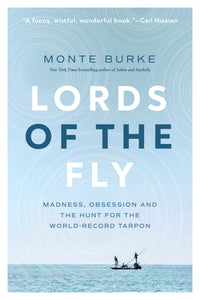 Lords of the Fly by Monte Burke (SIGNED COPY) - secondary view